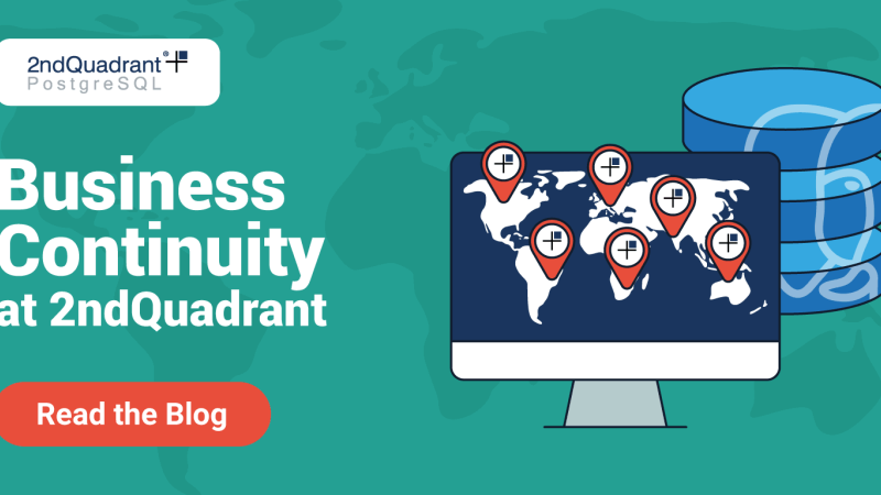 Business Continuity at 2ndQuadrant - How We Remain Effective in Emergencies