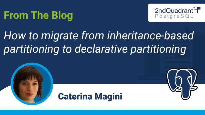 How to migrate from inheritance-based partitioning to declarative partitioning in PostgreSQL