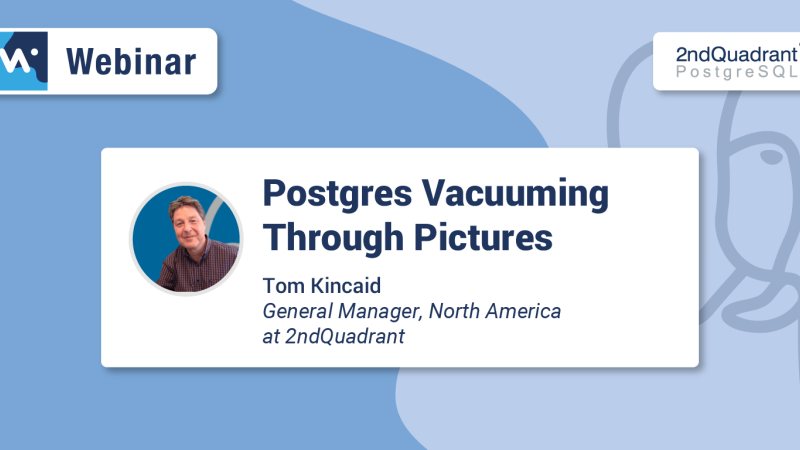 Postgres Vacuuming Through Pictures [Webinar]