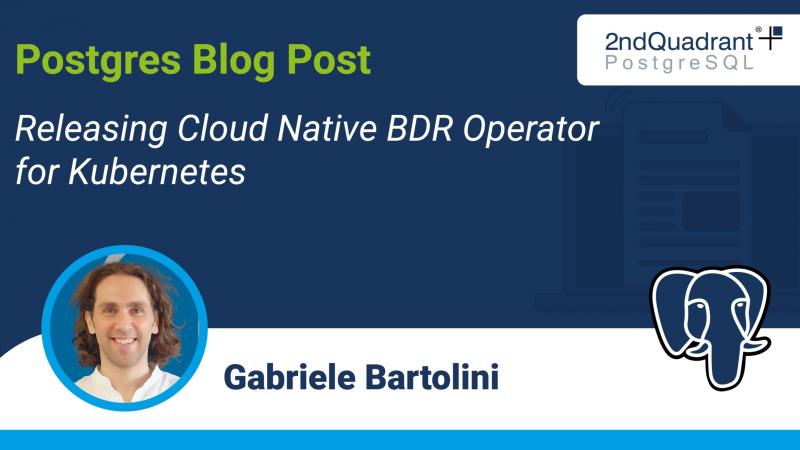 Releasing Cloud Native BDR Operator for Kubernetes